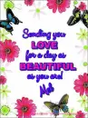 Mel - Love - Beautiful Day - Flowers - Butterflies