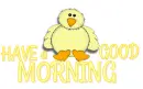 Have a good morning duck
