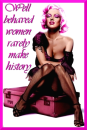 well behaved women