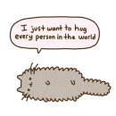 Pusheen wants Hugs!