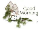 GOOD MORNING SNOWMAN