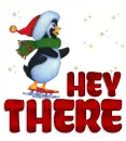  SNOWING ON A ICE SKATING PENGUIN SAYING..  "HEY THERE"