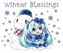 SNOWING ON AN ANIME GIRL & SNOWMAN.. SAYING " WINTER BLESSINGS"