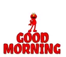GOOD MORNING DANCING ELMO