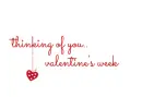 Thinking of you.. Valentine's Week