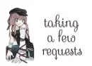 TAKING A FEW REQUESTS