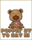 "POPPIN' BY TO SAY HI"