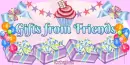 Gifts from Friends ~ fg