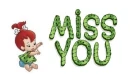 Miss you