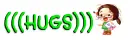 (((HUGS)))