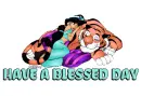 HAVE A BLESSED DAY