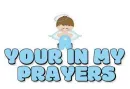 YOUR IN MY PRAYERS