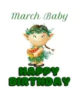 March Baby â™§ Happy Birthday