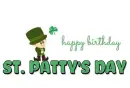 ST PATTYS DAY â™§ HAPPY BIRTHDAY