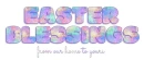 Easter Blessings.. from our home to yours
