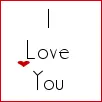 i love you