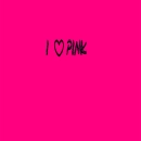 i love pink 