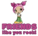 FRIENDS like you Rock!