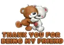THANK YOU FOR BEING MY FRIEND ðŸ»