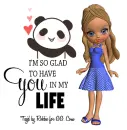Im so glad to have you in my Life
