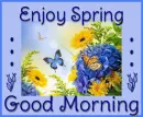 GOOD MORNING ðŸƒðŸŒ¸ENJOY SPRING