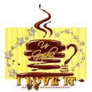 I Love It ~ Your Graphic (Coffee)