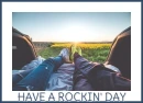 HAVE A ROCKIN' DAY