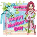 Happy Mother's Day ~ Robbie