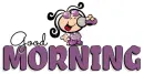GOOD MORNING