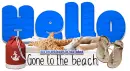 Hello - Gone to the Beach
