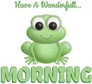 HAVE A WONDERFULL MORNING ðŸ¸