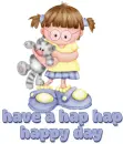 have a hap hap happy day