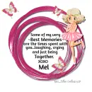 Mel - Best Memories - Laughing - Crying - Together