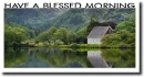 have a blessed morning