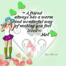 Mel - Friend - Warm - Wonderful - Loved