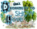 Dropping By To Show Love