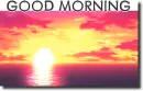 GOOD MORNING