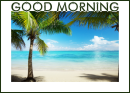 GOOD MORNING