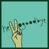 hellogoodbye