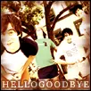 hellogoodbye