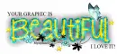 Your Graphic Is Beautiful