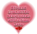 A Friend.... Jane