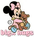 Big... hugs (baby minnie)