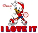 I love it (huey, dewey or louie)