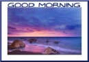 GOOD MORNING