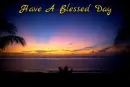 Have A Blessed Day