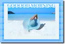 GOOD MORNING