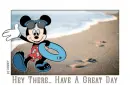 hey there.. have a great day (mickey mouse) 