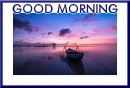 GOOD MORNING