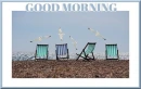 GOOD MORNING